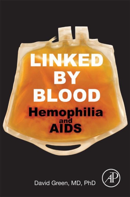 Book Cover for Linked by Blood: Hemophilia and AIDS by Green, David