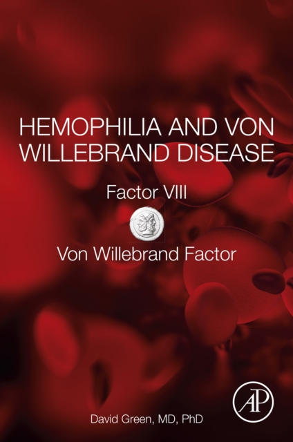 Book Cover for Hemophilia and Von Willebrand Disease by David Green