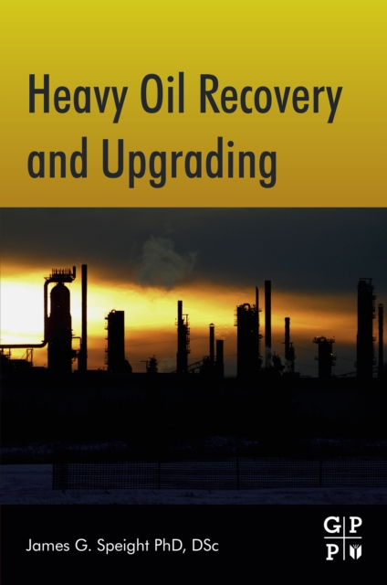 Book Cover for Heavy Oil Recovery and Upgrading by James G. Speight