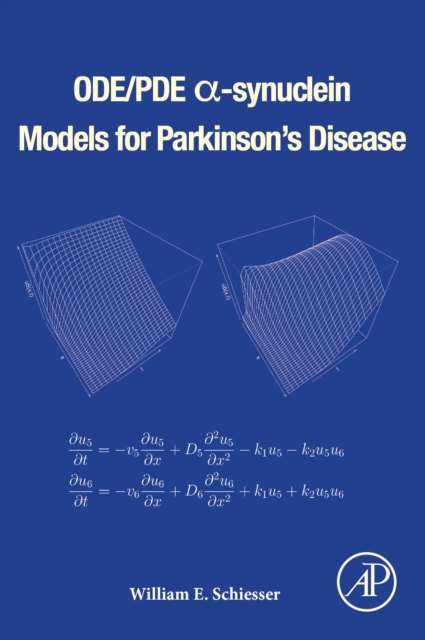 Book Cover for ODE/PDE a-synuclein Models for Parkinson's Disease by William E. Schiesser