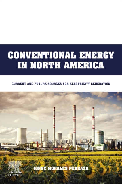 Book Cover for Conventional Energy in North America by Jorge Morales Pedraza