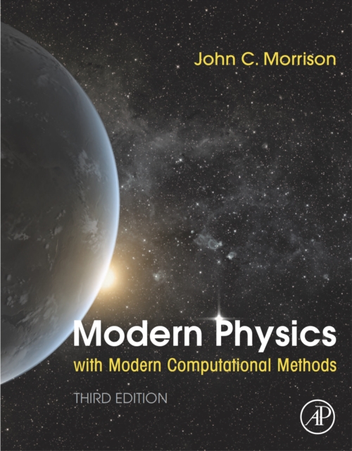 Book Cover for Modern Physics with Modern Computational Methods by John Morrison