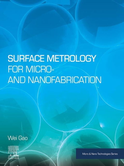 Book Cover for Surface Metrology for Micro- and Nanofabrication by Wei Gao