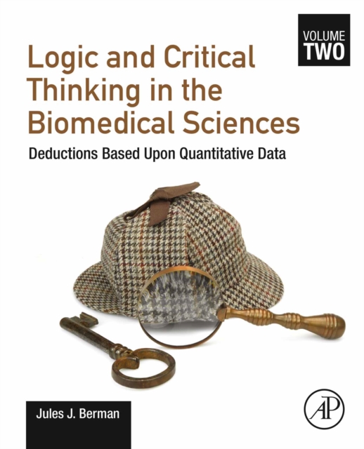 Book Cover for Logic and Critical Thinking in the Biomedical Sciences by Jules J. Berman