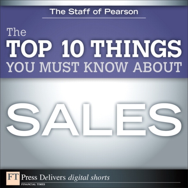 Book Cover for Top 10 Things You Must Know About Sales by Education, Pearson