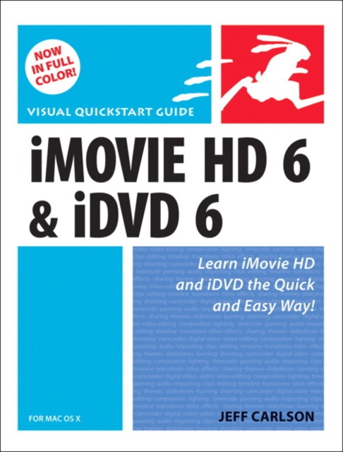 Book Cover for iMovie HD 6 and iDVD 6 for Mac OS X by Carlson, Jeff