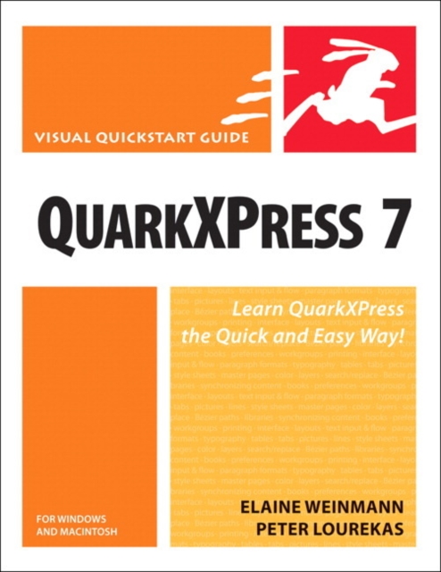 Book Cover for QuarkXPress 7 for Windows and Macintosh by Elaine Weinmann, Peter Lourekas