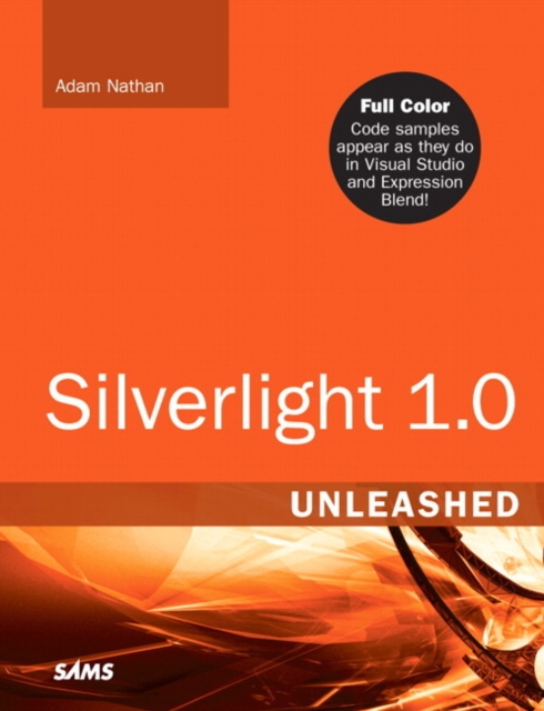 Book Cover for Silverlight 1.0 Unleashed by Adam Nathan