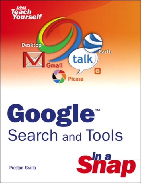 Book Cover for Google Search and Tools in a Snap by Preston Gralla