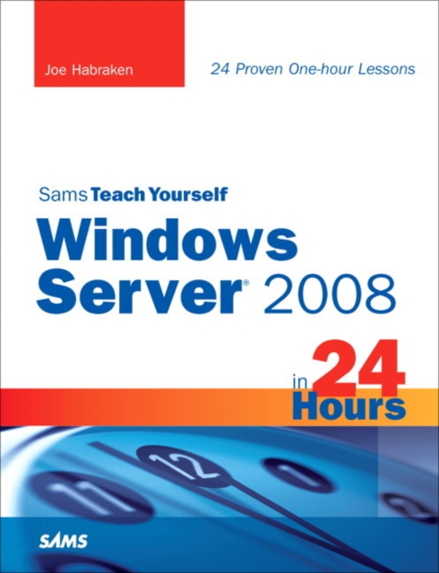 Book Cover for Sams Teach Yourself Windows Server 2008 in 24 Hours by Joe Habraken