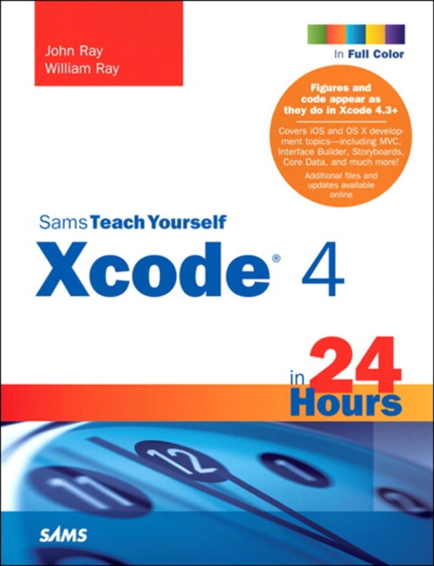 Book Cover for Sams Teach Yourself Xcode 4 in 24 Hours by John Ray