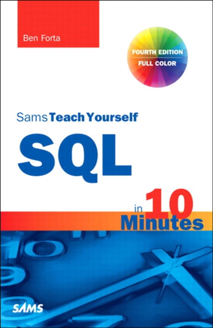 Book Cover for SQL in 10 Minutes, Sams Teach Yourself by Ben Forta