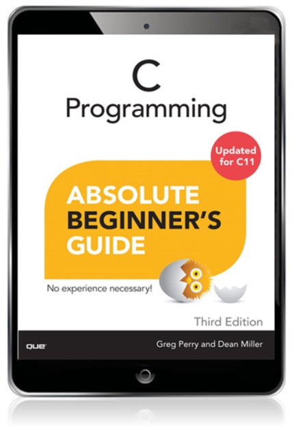 Book Cover for C Programming Absolute Beginner's Guide by Greg Perry, Dean Miller