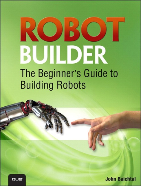 Book Cover for Robot Builder by John Baichtal