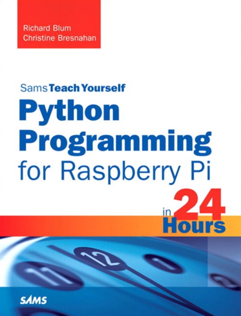 Book Cover for Python Programming for Raspberry Pi, Sams Teach Yourself in 24 Hourss by Richard Blum, Christine Bresnahan