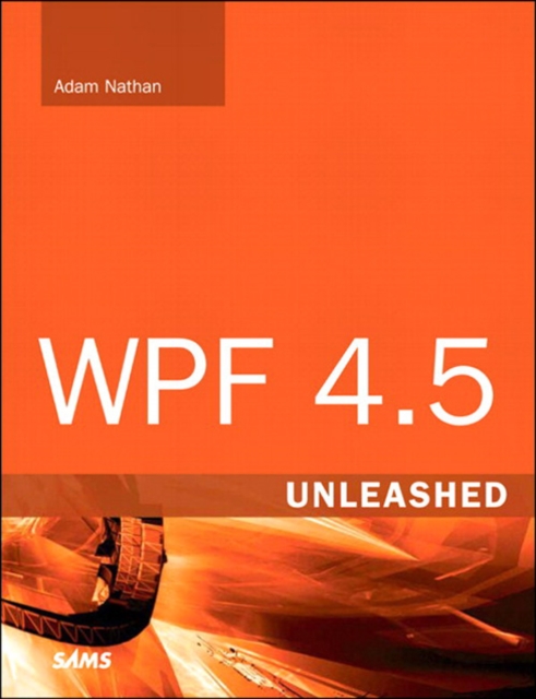 Book Cover for WPF 4.5 Unleashed by Adam Nathan