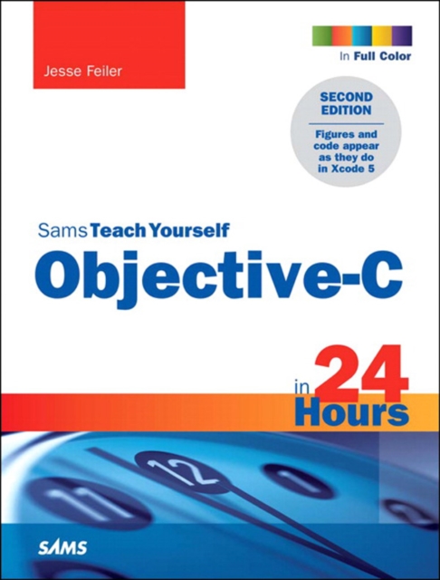 Book Cover for Sams Teach Yourself Objective-C in 24 Hours by Feiler, Jesse