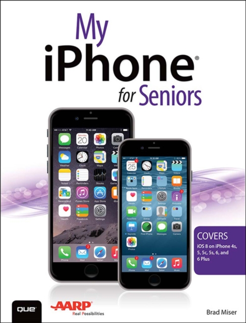 Book Cover for My iPhone for Seniors (Covers iOS 8 for iPhone 6/6 Plus, 5S/5C/5, and 4S) by Brad Miser