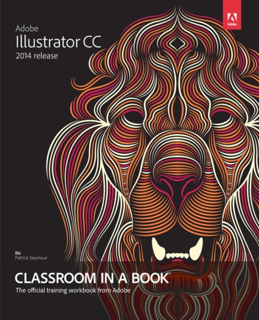 Book Cover for Adobe Illustrator CC Classroom in a Book (2014 release) by Brian Wood