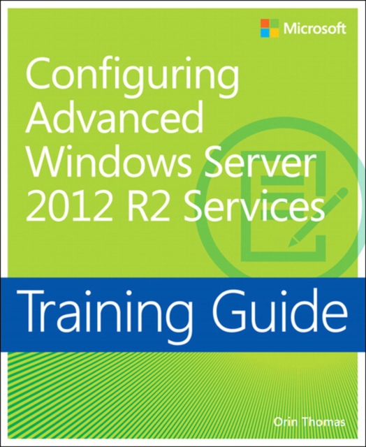 Book Cover for Training Guide Configuring Advanced Windows Server 2012 R2 Services (MCSA) by Orin Thomas