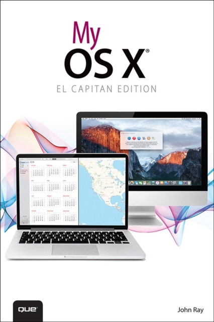 Book Cover for My OS X (El Capitan Edition) by John Ray