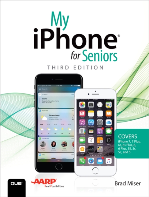 Book Cover for My iPhone for Seniors (Covers iPhone 7/7 Plus and other models running iOS 10) by Brad Miser