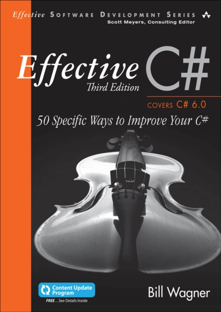 Book Cover for Effective C#  (Covers C# 6.0), by Bill Wagner