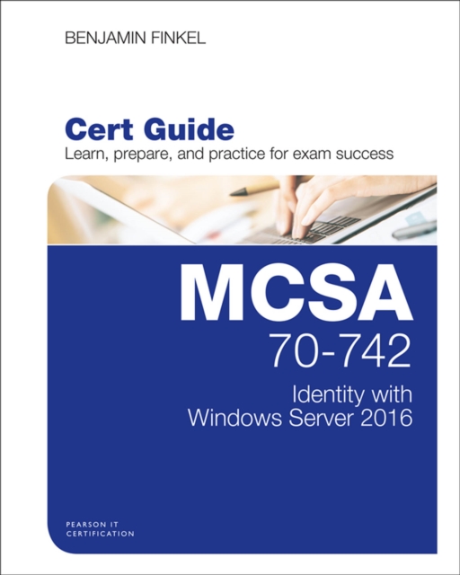 Book Cover for MCSA 70-742 Cert Guide by Benjamin Finkel