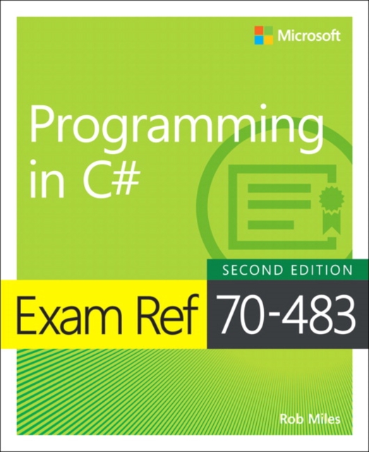 Book Cover for Exam Ref 70-483 Programming in C# by Rob Miles