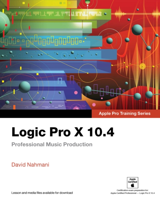 Book Cover for Logic Pro X 10.4 - Apple Pro Training Series by Nahmani, David