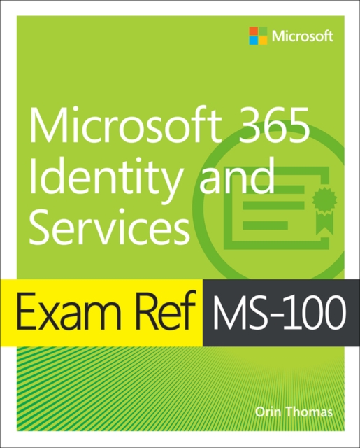 Book Cover for Exam Ref MS-100 Microsoft 365 Identity and Services by Orin Thomas