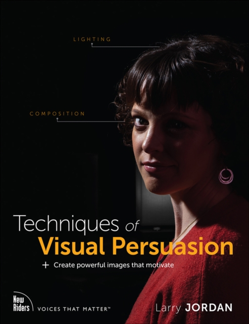 Book Cover for Techniques of Visual Persuasion by Larry Jordan