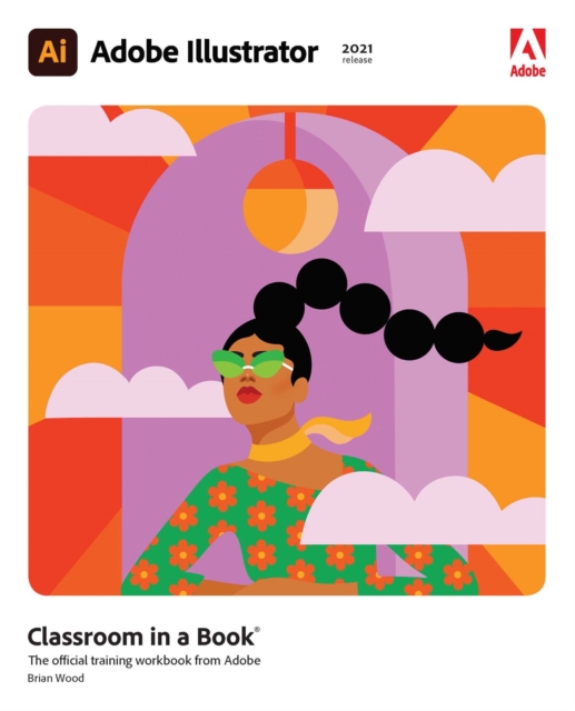 Adobe Illustrator Classroom in a Book (2021 release)