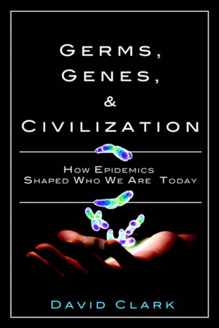 Book Cover for Germs, Genes, & Civilization by David Clark
