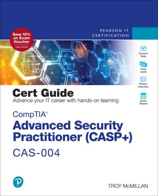 Book Cover for CompTIA Advanced Security Practitioner (CASP+) CAS-004 Cert Guide by Troy McMillan