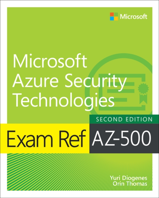 Book Cover for Exam Ref AZ-500 Microsoft Azure Security by Yuri Diogenes, Orin Thomas