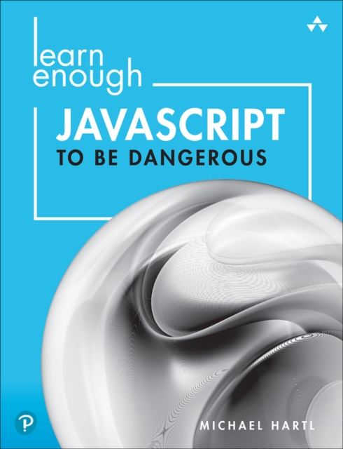 Book Cover for Learn Enough JavaScript to Be Dangerous by Michael Hartl