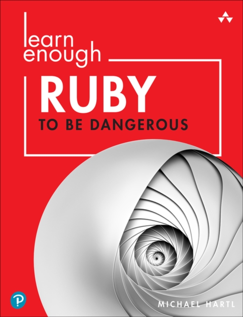 Book Cover for Learn Enough Ruby to Be Dangerous by Michael Hartl