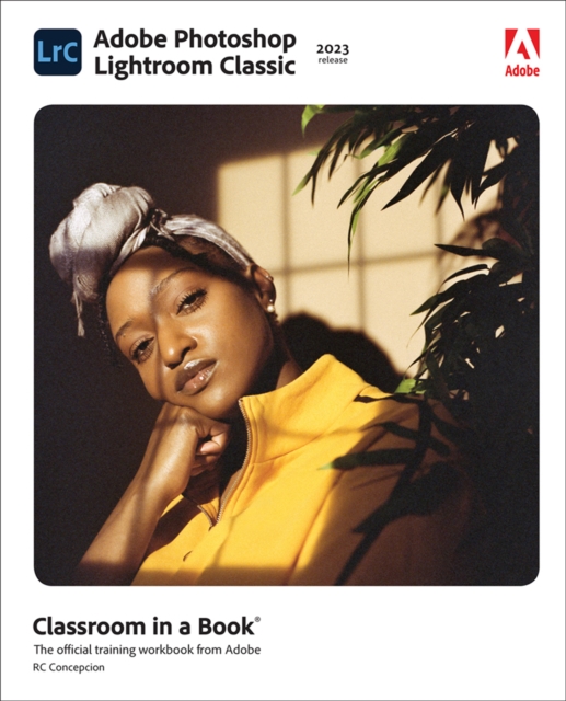 Book Cover for Adobe Photoshop Lightroom Classic Classroom in a Book (2023 release) by Rafael Concepcion