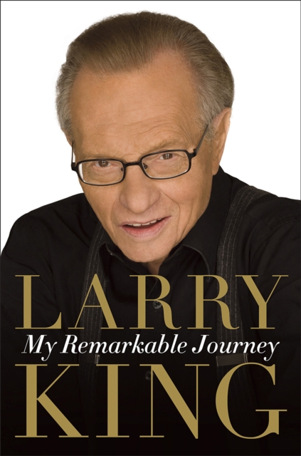 Book Cover for My Remarkable Journey by Larry King