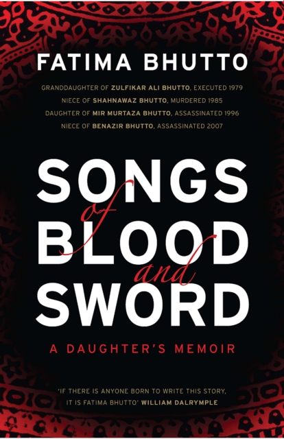 Book Cover for Songs of Blood and Sword by Bhutto, Fatima