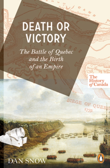 Book Cover for History of Canada Series: Death or Victory by Snow, Dan