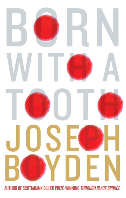 Book Cover for Born With A Tooth by Joseph Boyden