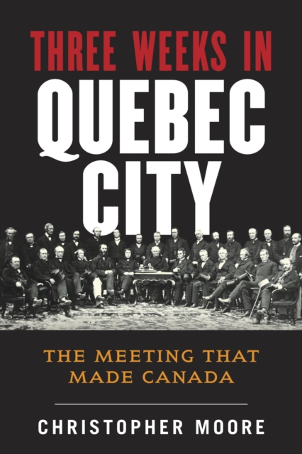 Book Cover for History of Canada Series: Three Weeks in Quebec City by Christopher Moore