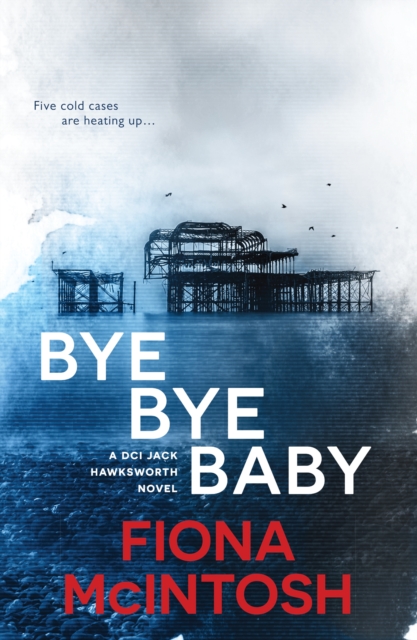 Book Cover for Bye Bye Baby by Fiona McIntosh