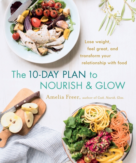 Book Cover for 10-Day Plan to Nourish & Glow by Amelia Freer