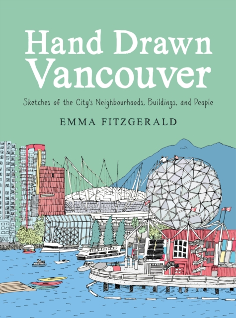 Book Cover for Hand Drawn Vancouver by Emma FitzGerald