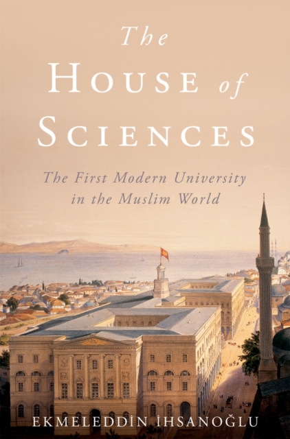 Book Cover for House of Sciences by Ekmeleddin Ihsanoglu