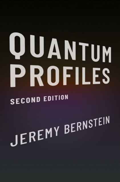 Book Cover for Quantum Profiles by Jeremy Bernstein