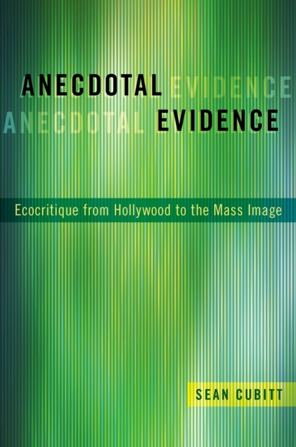 Book Cover for Anecdotal Evidence by Sean Cubitt